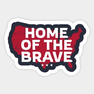 America Home of the Brave! Sticker